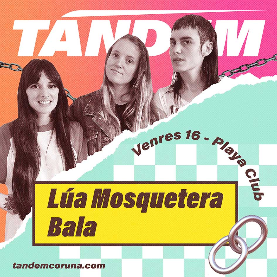 Bala & Lúa Mosquetera - Festival Tándem Coruña